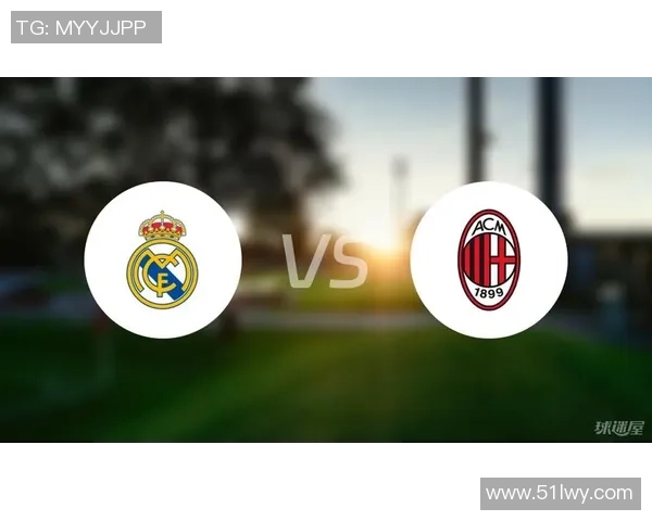 世界杯惊喜AC米兰小胜皇马引发转会风波全场沸腾 世界杯惊喜AC米兰小胜皇马引发转会风波全场沸腾